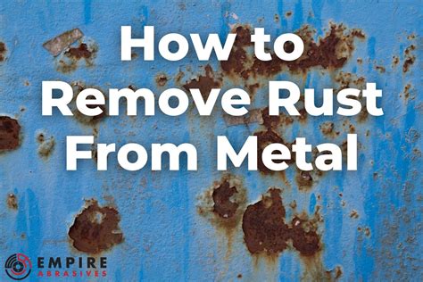 how to remove rust from sheet metal|how to remove deep rust.